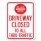Signmission Driveway Closed to All Thru Traffic W/ Do Not Enter Alum Parking Sign, 18" x 24", A-1824-24132 A-1824-24132 - alternate 1
